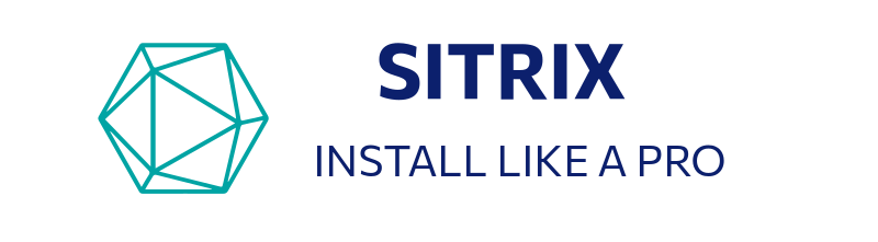 SITRIX Install Like a Pro